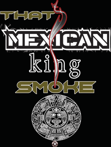 THAT MEXICAN KING SMOKE TEE