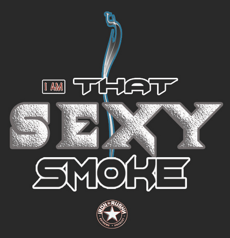 I AM THAT SEXY SMOKE TEE